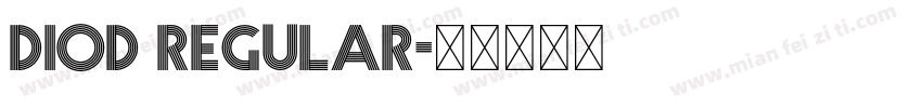 Diod Regular字体转换